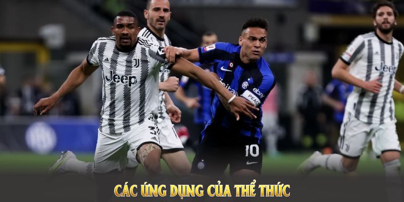 Các ứng dụng của thể thức lượt đi lượt về trong bóng đá